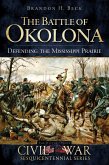 Battle of Okolona: Defending the Mississippi Prairie (eBook, ePUB)