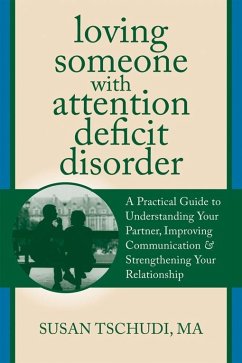 Loving Someone With Attention Deficit Disorder (eBook, PDF) - Tschudi, Susan