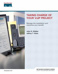 Taking Charge of Your VoIP Project (eBook, PDF) - Walker John Q.; Hicks Jeffrey T.