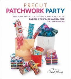 Precut Patchwork Party (eBook, PDF) - Schmidt, Elaine