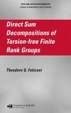 Direct Sum Decompositions of Torsion-Free Finite Rank Groups (eBook, PDF)