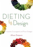 Dieting by Design (eBook, ePUB)