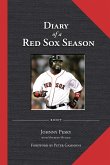 Diary of a Red Sox Season (eBook, PDF) Diary of a Red Sox Season (eBook, PDF)