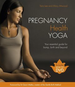 Pregnancy Health Yoga (eBook, ePUB) - Lee, Tara; Attwood, Mary
