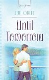 Until Tomorrow (eBook, ePUB) Until Tomorrow (eBook, ePUB)