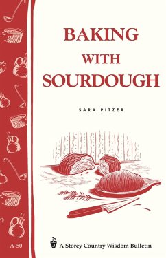 Baking with Sourdough (eBook, ePUB) - Pitzer, Sara