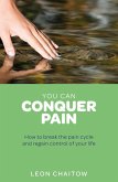 You Can Conquer Pain (eBook, ePUB)
