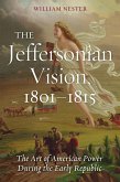 Jeffersonian Vision, 1801-1815 (eBook, ePUB)