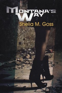 Montana's Way (eBook, ePUB) - Goss, Shelia M.