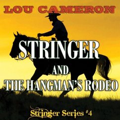 Cover Stringer and the Hangman's Rodeo (eBook, ePUB)