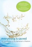 Everything is Sacred (eBook, ePUB)