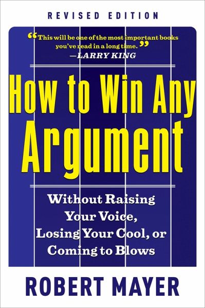 How to Win Any Argument (eBook, ePUB) How to Win Any Argument (eBook, ePUB)