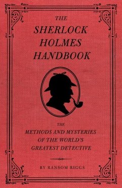 The Sherlock Holmes Handbook (eBook, ePUB) - Riggs, Ransom