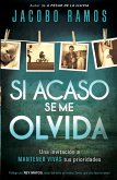 Si acaso se me olvida (eBook, ePUB)