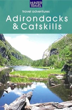 Adirondacks & Catskills Adventure Guide (eBook, ePUB) - Morrison, Wilbur