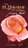 The St. Therese of Lisiuex Prayer Book (eBook, ePUB)
