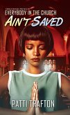 Everybody In The Church Ain't Saved (eBook, ePUB)