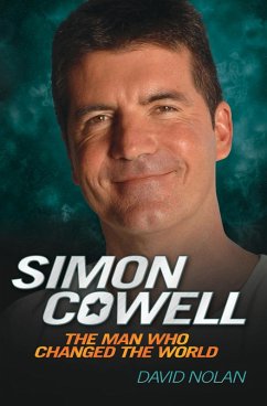 Cover Simon Cowell - The Man Who Changed the World (eBook, ePUB)