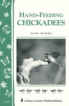 Hand-Feeding Chickadees (eBook, ePUB) - Wiberg, Hugh