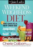 Juice Lady's Weekend Weight-Loss Diet (eBook, ePUB)