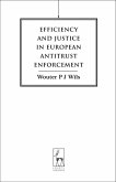 Efficiency and Justice in European Antitrust Enforcement (eBook, PDF)