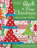 Quilt a New Christmas with Piece O'Cake Designs (eBook, ePUB)