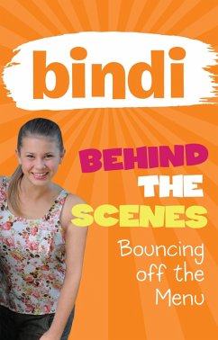 Bindi Behind the Scenes 5: Bouncing off the Menu (eBook, ePUB) - Irwin, Bindi