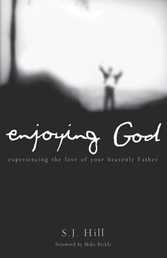 Enjoying God (eBook, ePUB) - Hill, S. J.