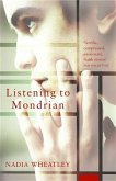 Listening to Mondrian (eBook, ePUB)