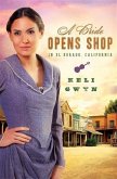 Bride Opens Shop in El Dorado, California (eBook, ePUB)