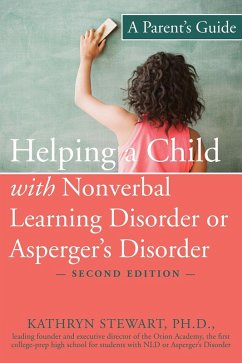Helping a Child with Nonverbal Learning Disorder or Asperger's Disorder (eBook, ePUB) - Stewart, Kathryn