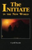 The Initiate in the New World (eBook, ePUB)