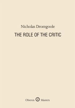 The Role of the Critic (eBook, ePUB) - Dromgoole, Nicholas