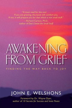 Awakening from Grief (eBook, ePUB) - Welshons, John E.