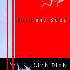 Blood and Soap (eBook, ePUB) - Dinh, Linh