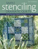 Simple Stenciling - Dramatic Quilts (eBook, PDF)