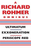 A Richard Rohmer Omnibus (eBook, ePUB)