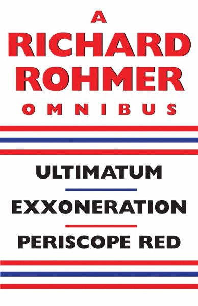 A Richard Rohmer Omnibus (eBook, ePUB)
