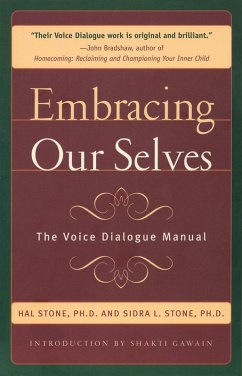 Embracing Our Selves (eBook, ePUB) - Hal Stone; Sidra Stone