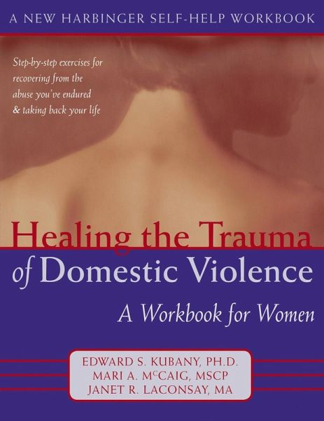 Healing the Trauma of Domestic Violence (eBook, PDF) Healing the Trauma of Domestic Violence (eBook, PDF)