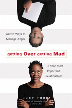 Getting Over Getting Mad (eBook, ePUB) - Ford, Judy Getting Over Getting Mad (eBook, ePUB) - Ford, Judy
