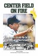 Center Field on Fire (eBook, ePUB) - Bild 1