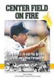 Center Field on Fire (eBook, ePUB)