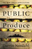 Public Produce (eBook, ePUB) Public Produce (eBook, ePUB)