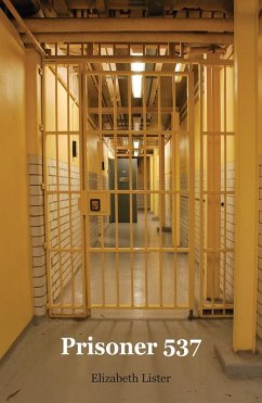 Prisoner 537 (eBook, ePUB) - Lister, Elizabeth