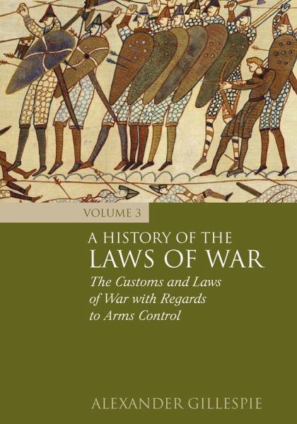 A History of the Laws of War: Volume 3 (eBook, PDF)