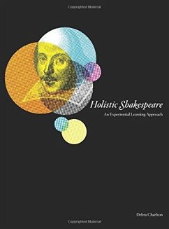 Holistic Shakespeare (eBook, ePUB) - Charlton, Debra