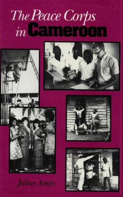 Peace Corps in Cameroon (eBook, ePUB) - Amin, Julius A.