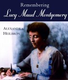 Remembering Lucy Maud Montgomery (eBook, ePUB)