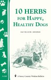 10 Herbs for Happy, Healthy Dogs (eBook, ePUB)